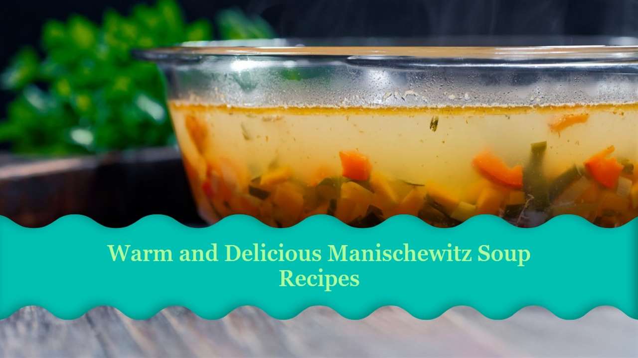Manischewitz Soup Recipes
